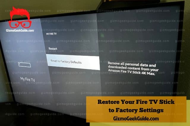 Reset to Factory Settings on Fire TV Stick
