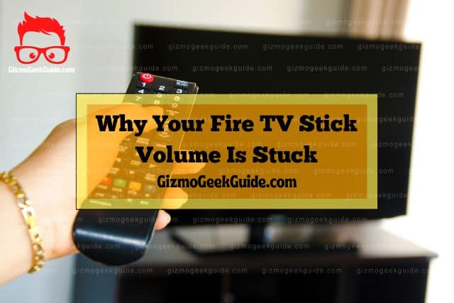 tv stick volume stuck