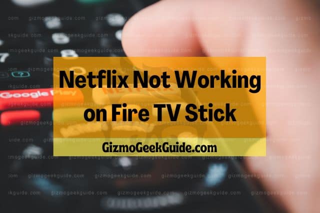 netflix not working on tv stick